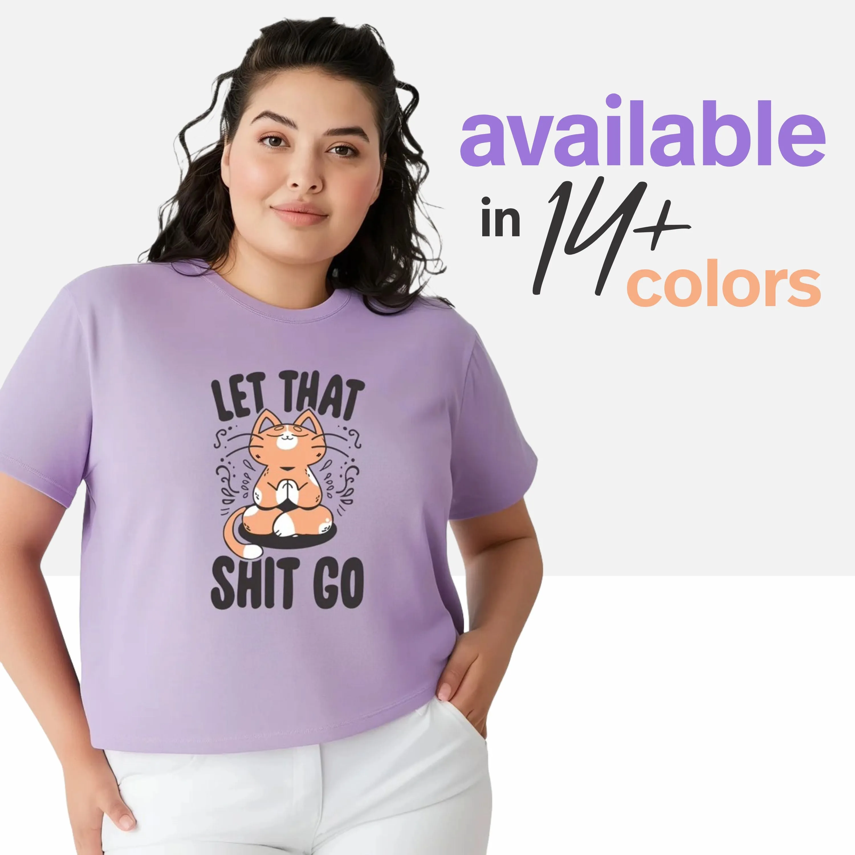 Let Shit Go Plus Size Women T-Shirt